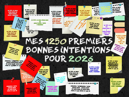 Mes 1250 premiers bonnes intentions pour 2026