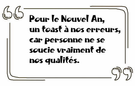 Pour 2025, un toast à nos erreurs